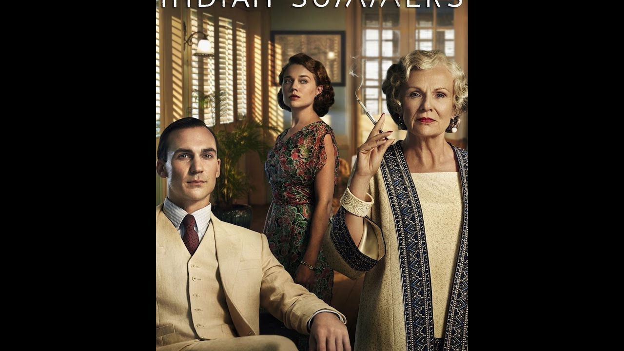 Indian Summers Season 1 (Episodes 2 ) HD BY Your EnterTAinMent
