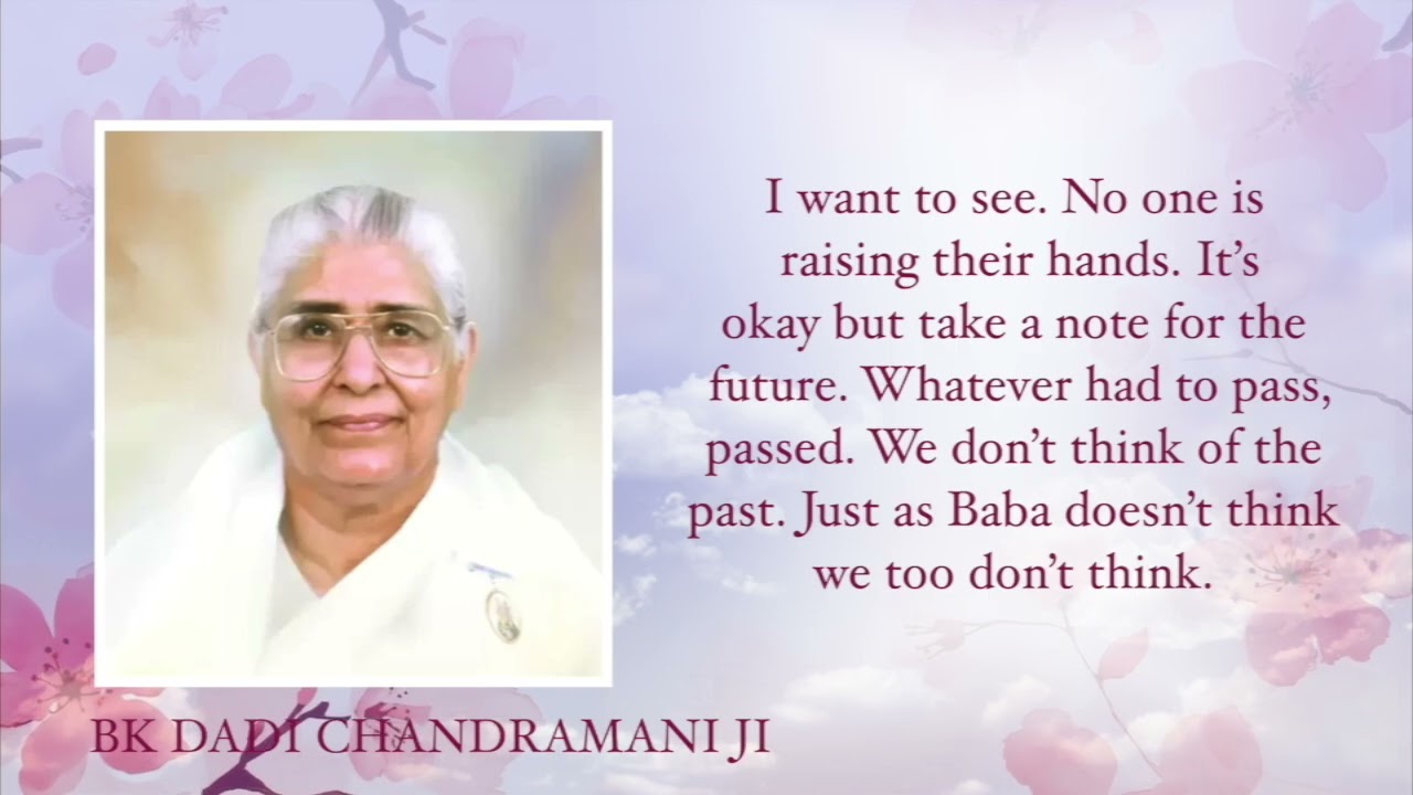 Always listen to Baba as if He is speaking to you directly -  BK Dadi Chandramaniji