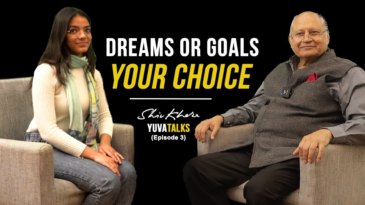 Shiv Khera on Goal Setting | How to achieve your goals | Yuva Talks Episode-3