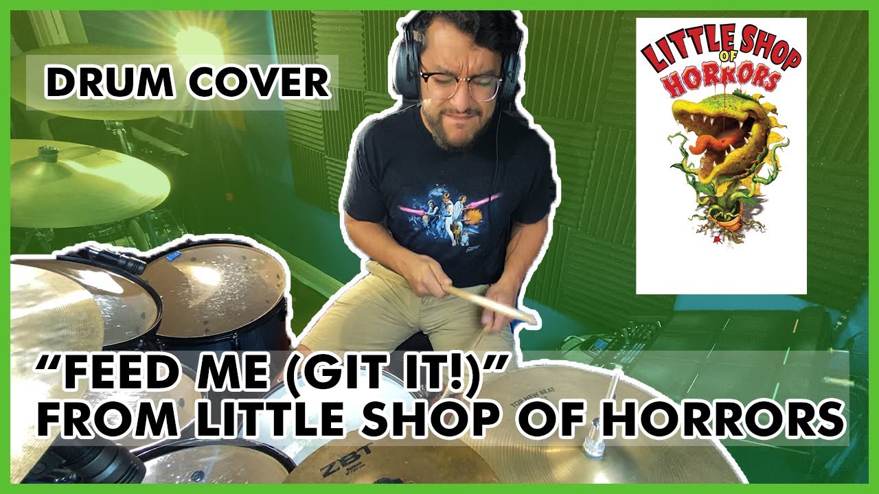 Feed Me (Git It!) - Little Shop of Horrors | BROADWAY DRUM COVER