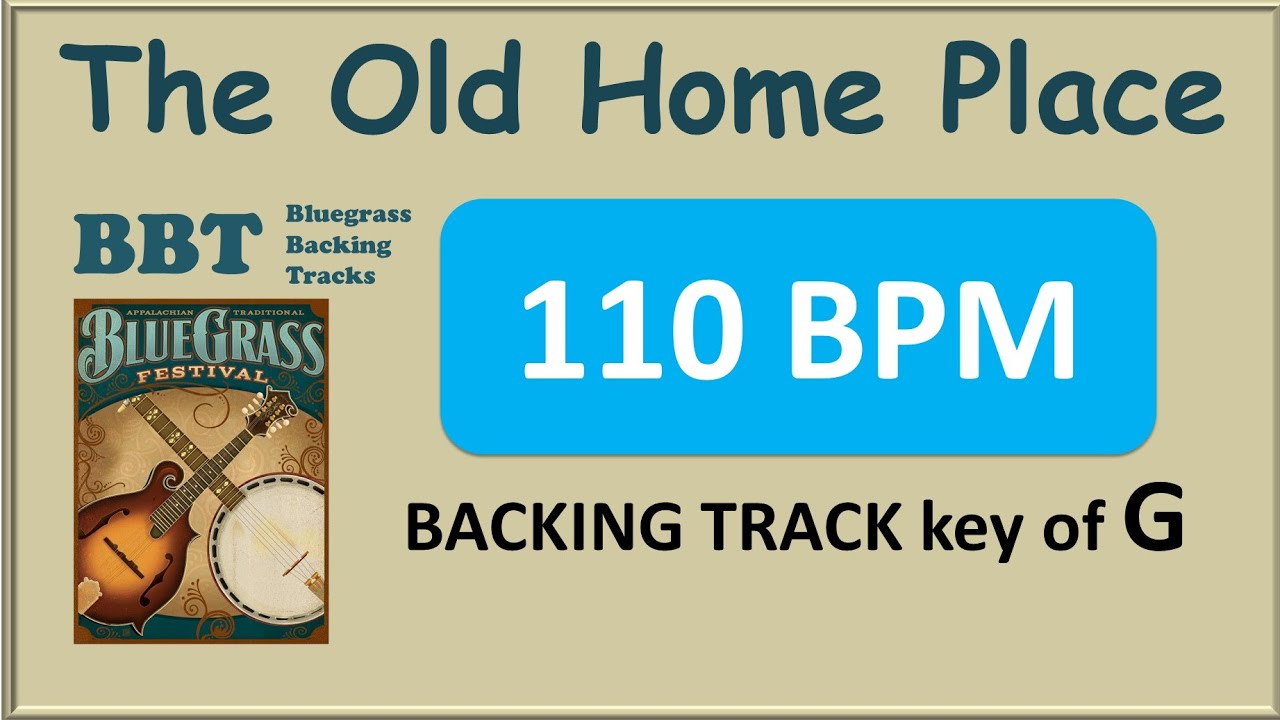 The Old Home Place - bluegrass backing track 110 G