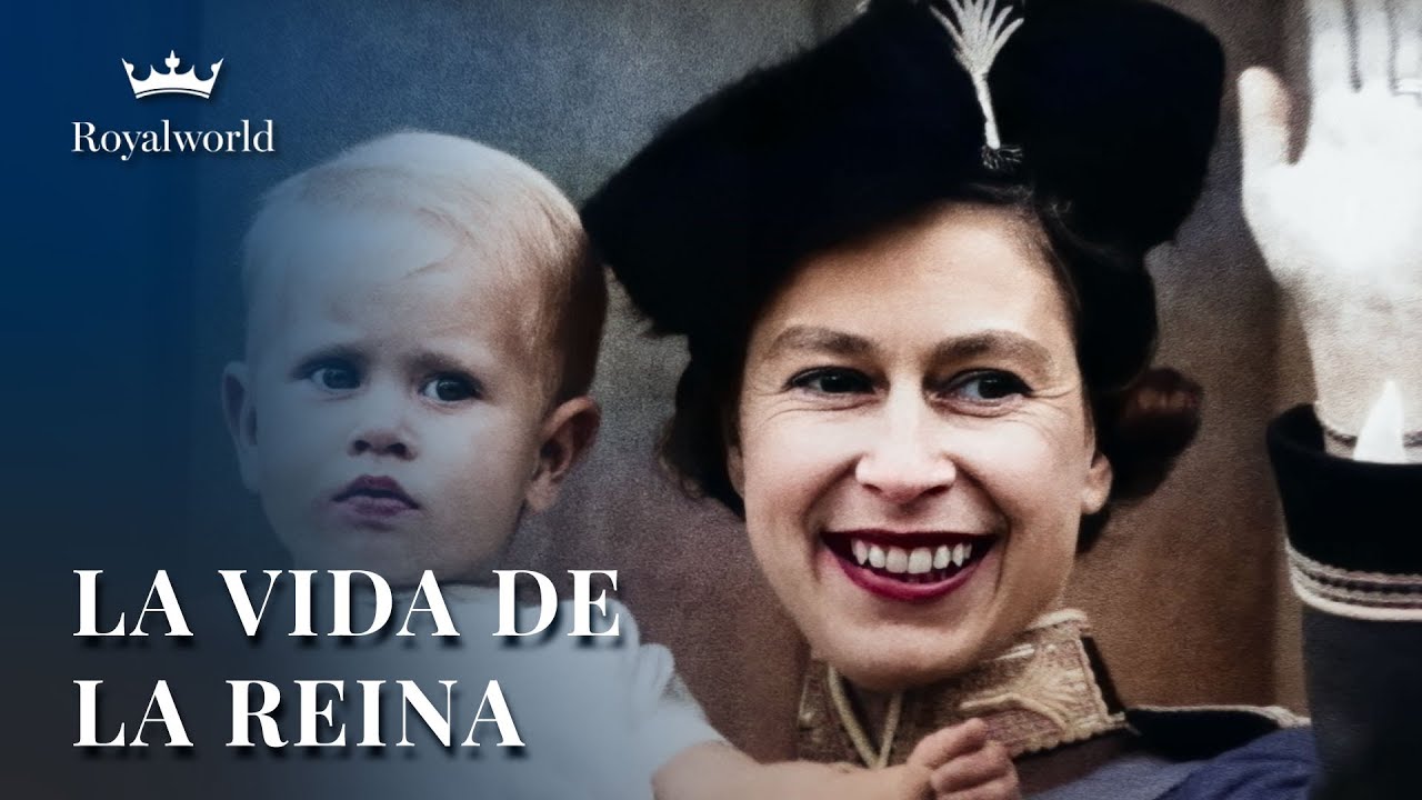 La Vida de la Reina | Documental sobre la realeza brit&aacute;nica