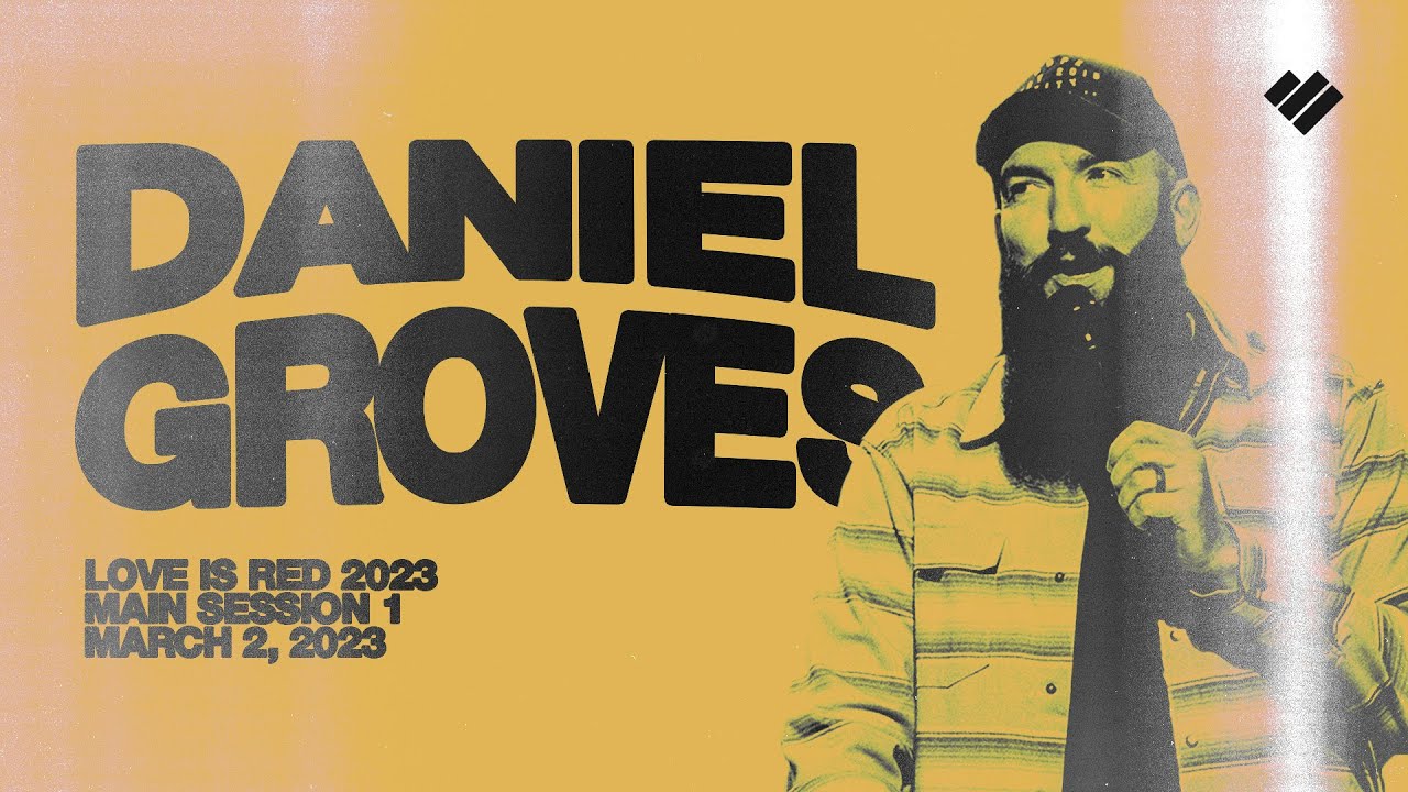 Daniel Groves | LOVE IS RED 2023
