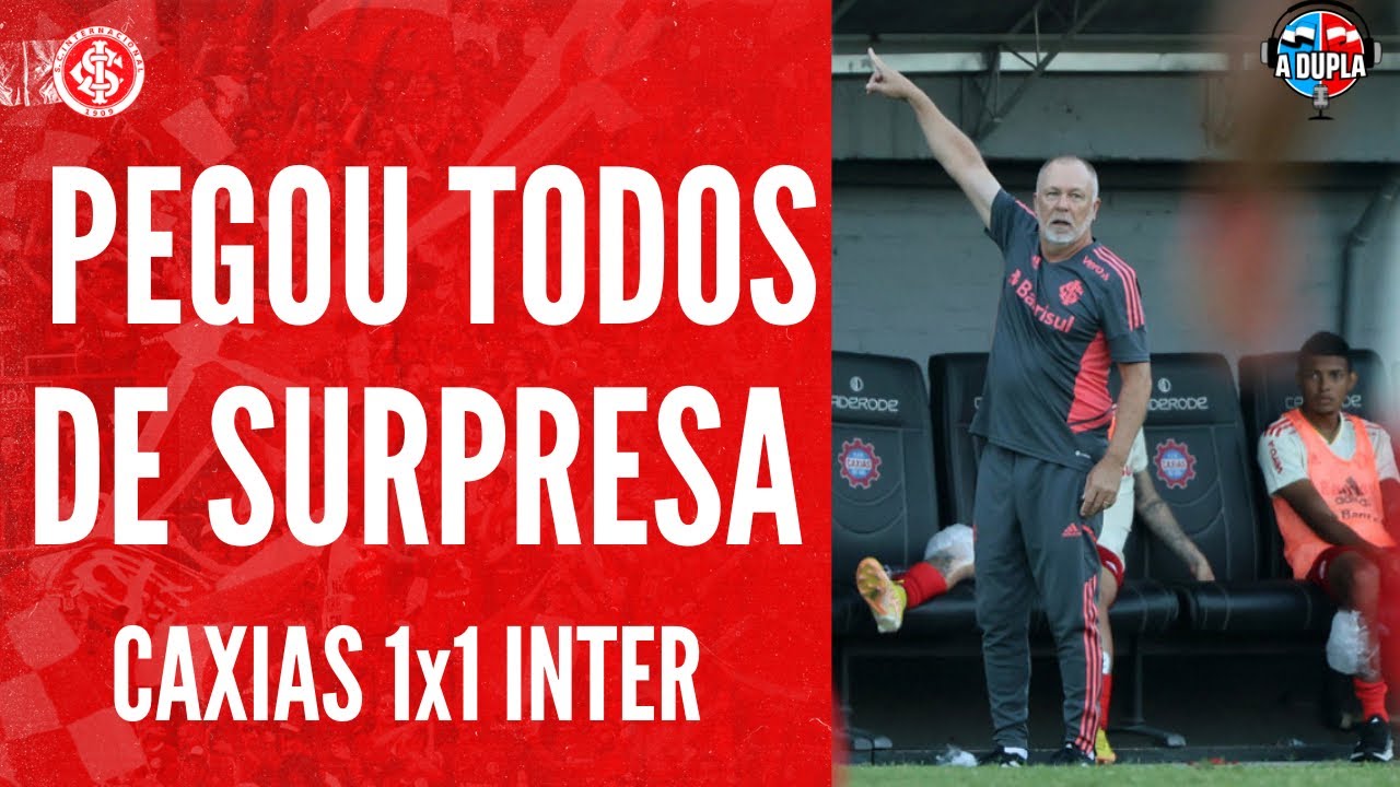 🔴⚪️ Inter: Mano mexeu muito | Grande jogo do Caxias | Tudo pro Beira-Rio