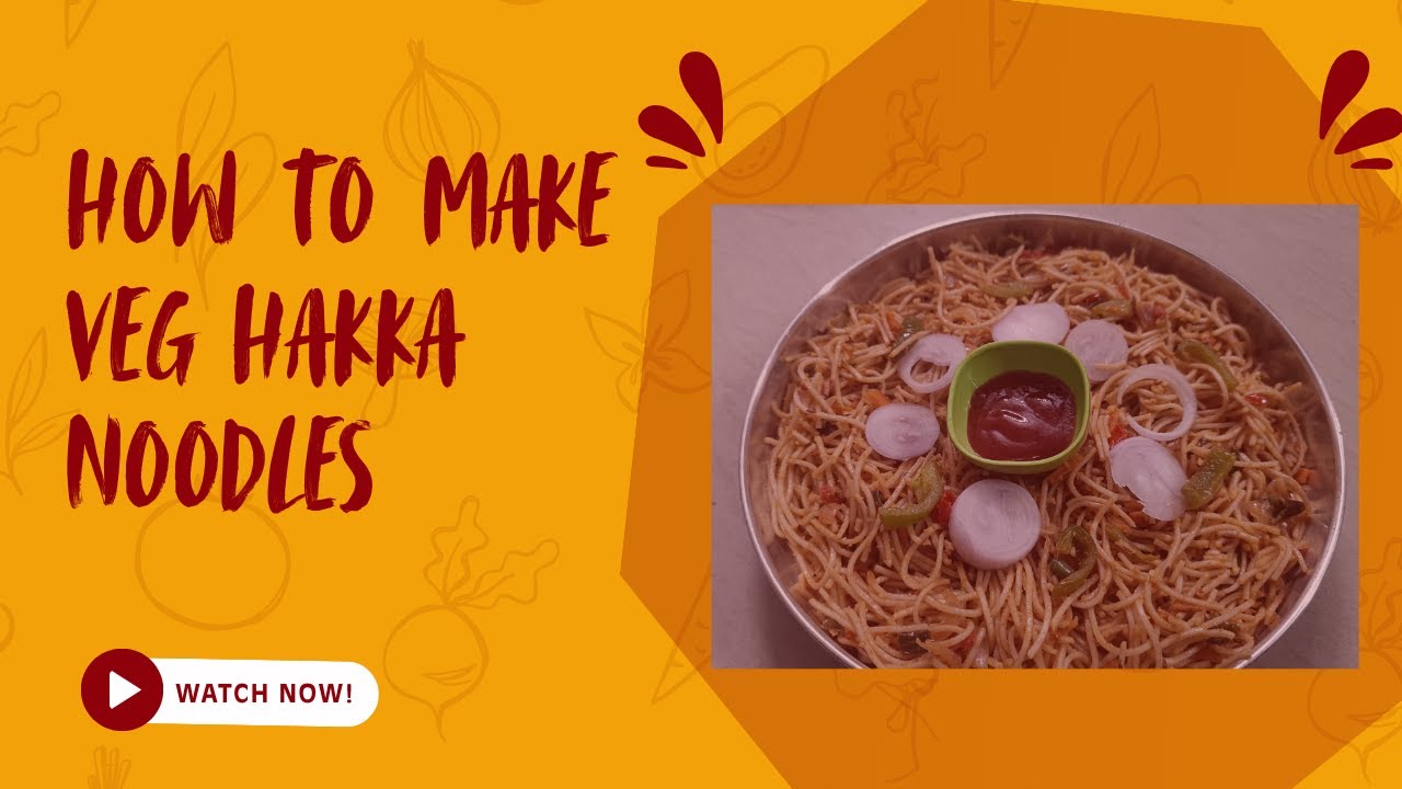 How to make veg Hakka Noodles| Veg Hakka noodles preparation| How to prepare Hakka noodles