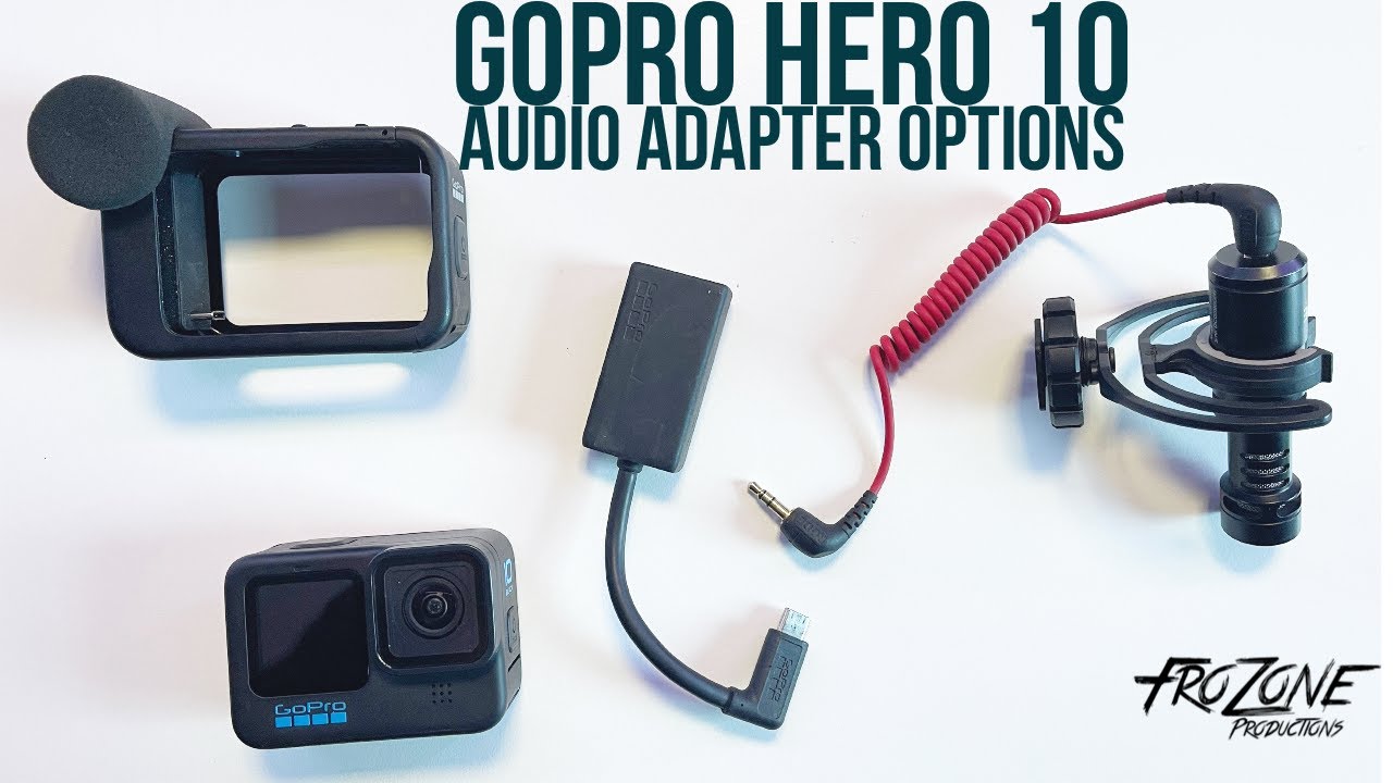 GoPro Hero 10  - Mic Adapter Options