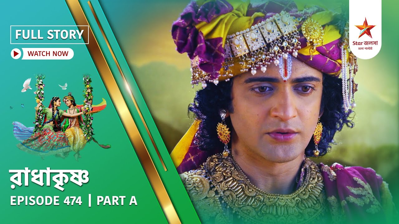 Full Story | Radha Krishna | Episode 474 | Part A