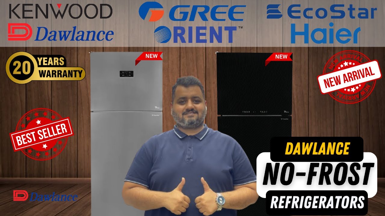 DAWLANCE BIGGEST SIZE NO-FROST REFRIGERATORS || FIRST LOOK REVIEW || 2024 NEW MODELS
