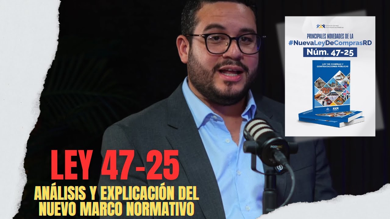 Análisis de la nueva Ley 47-25 sobre Contrataciones Públicas | La Curia de los Roca Izquierda EP. #9