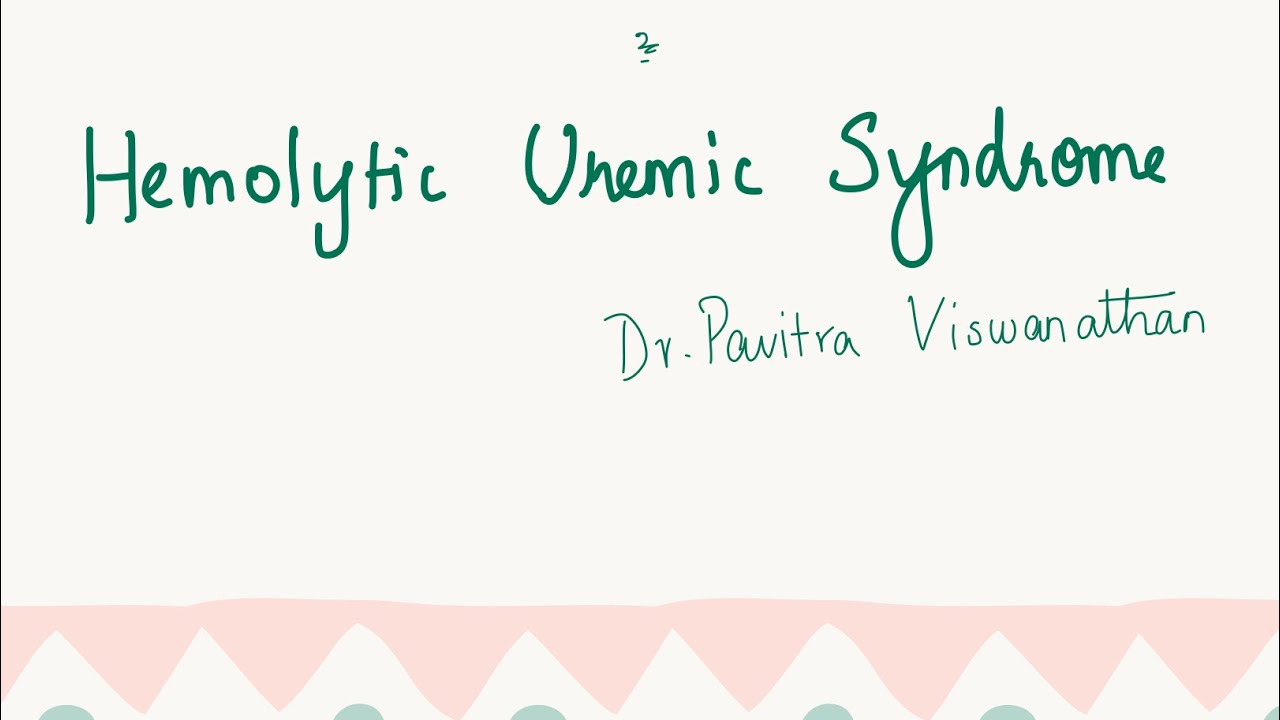 Hemolytic uremic syndrome