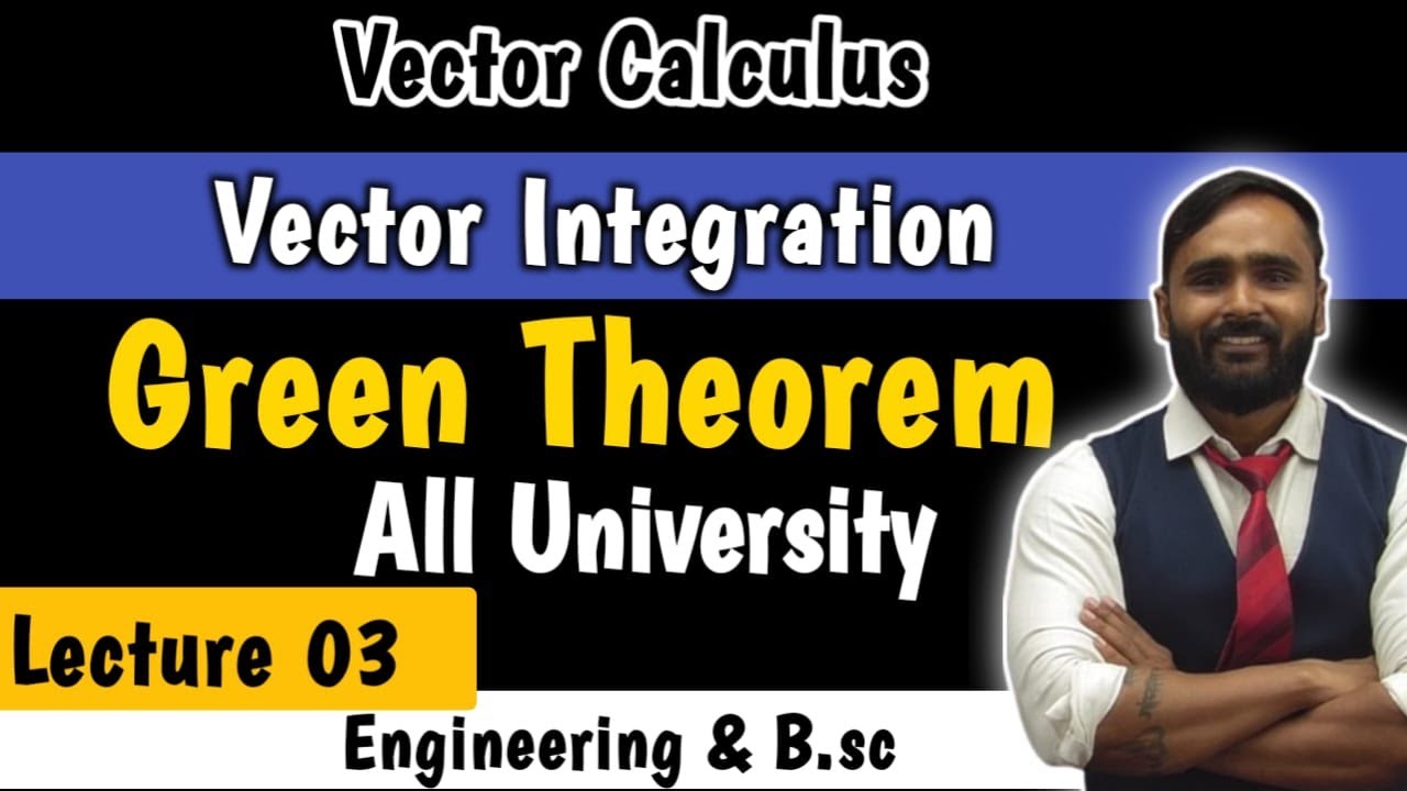 VECTOR INTEGRAL | VECTOR CALCULUS | Green Theorem | Green Lemma | Lecture 03 | PRADEEP GIRI SIR