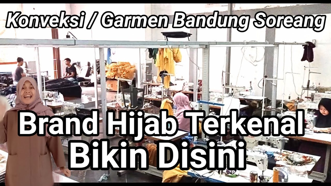 Konveksi/Garmen Soreang Bandung. Brand Hijab Terkenal Bikin Di Siniii..