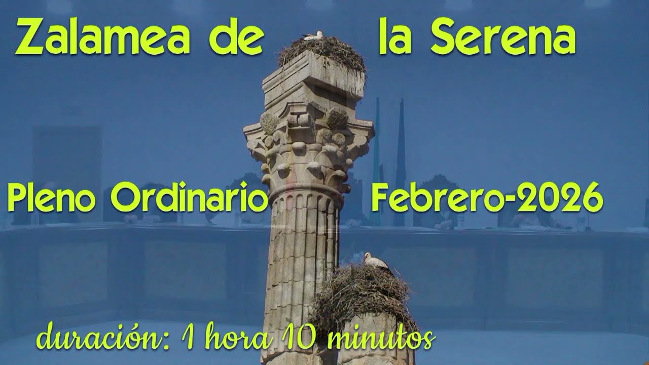 PLENO ORDINARIO MES DE FEBRERO   2026 -AYTO DE ZALAMEA DE LA SERENA
