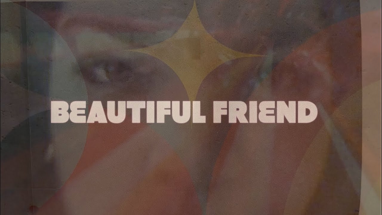 Beautiful Friend