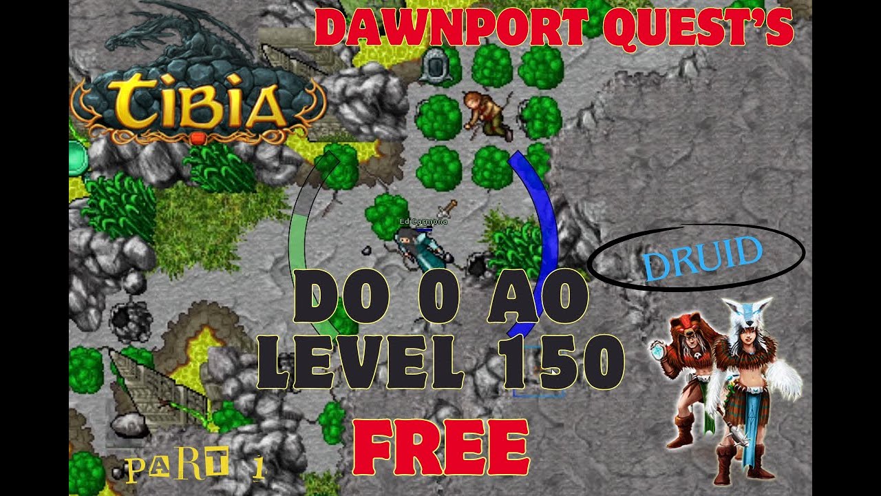 Tibia o inicio, 0 a 150 free ( Dawnport quests )