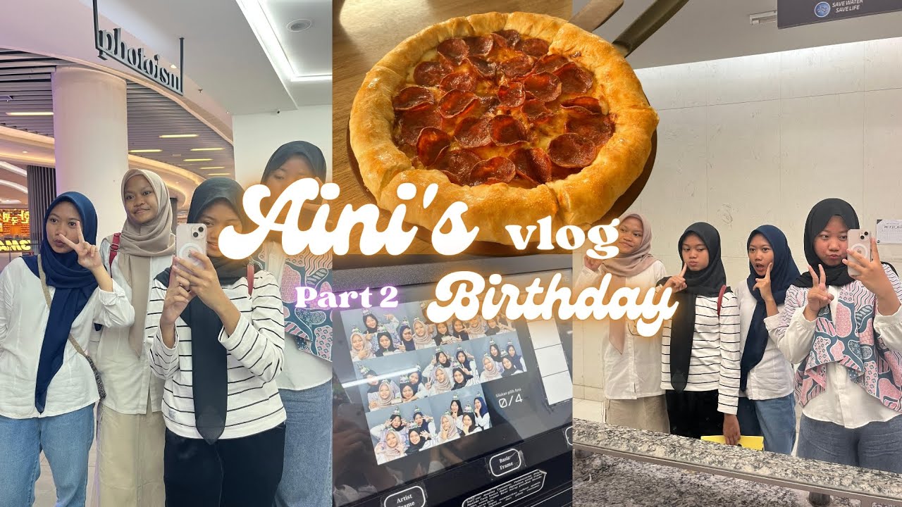 Part 2 vlog ulang tahun aini🥳🎉 