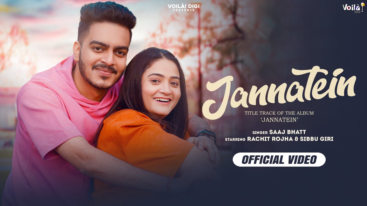 JANNATEIN: Rachit Rojha & Sibbu Giri | Saaj Bhatt | Sanjeev Chaturvedi