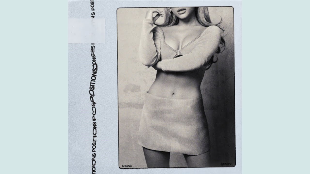 Ariana Grande - Positions (Extended Version)
