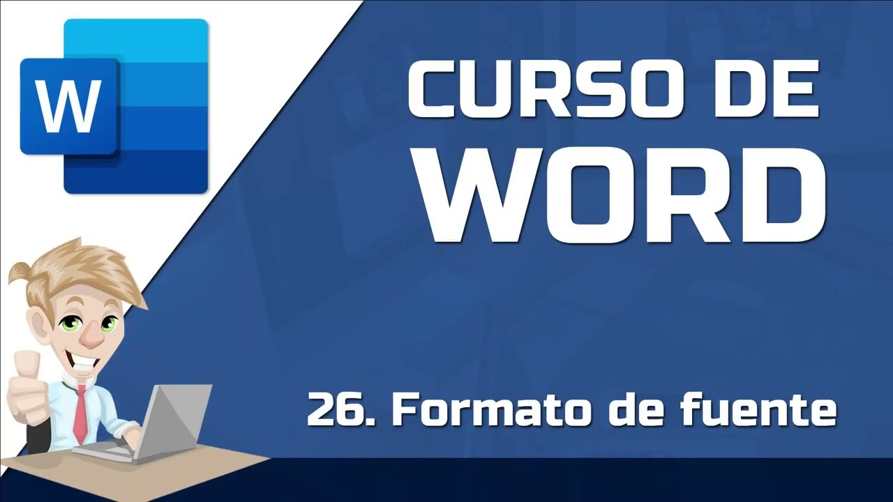 26 Formato de fuente - CURSO DE WORD GRATIS
