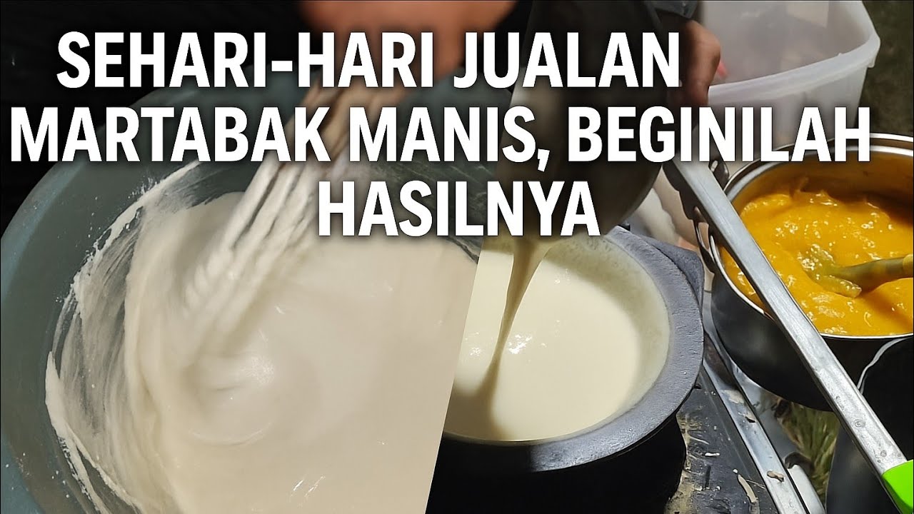 Proses Lengkap Jualan Martabak Manis Tanpa Banyak Bicara