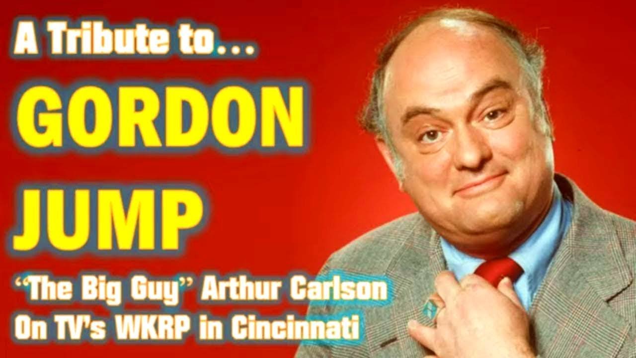 A Tribute To Gordon Jump - WKRP in Cincinnati's Arthur Carlson