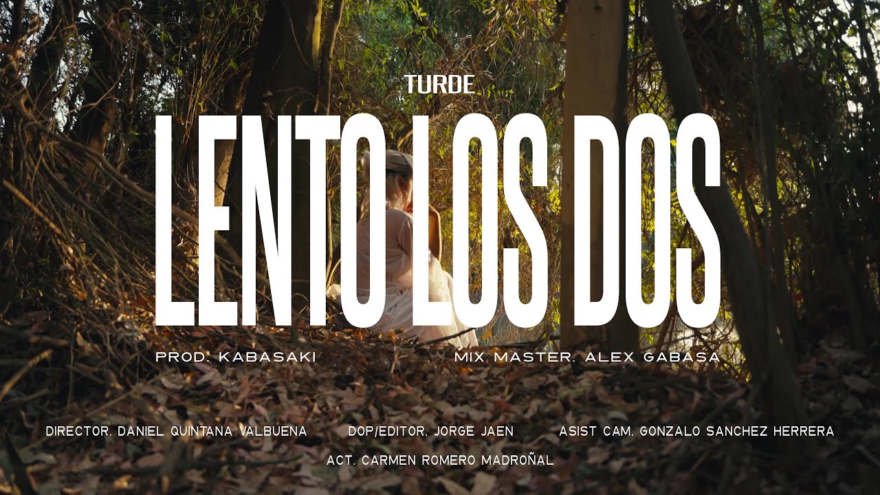 Turde, Kabasaki - Lento los dos (Video Oficial)