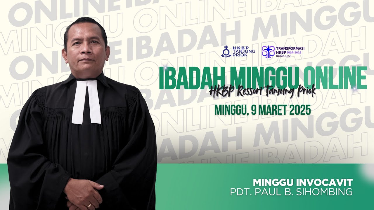 Ibadah Minggu Online • Minggu, 9 Maret 2025 • HKBP Ressort Tanjung Priok
