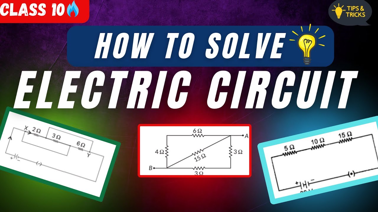 How to Solve Any Electric Circuits Class 10 | Class 10 Physics🔥