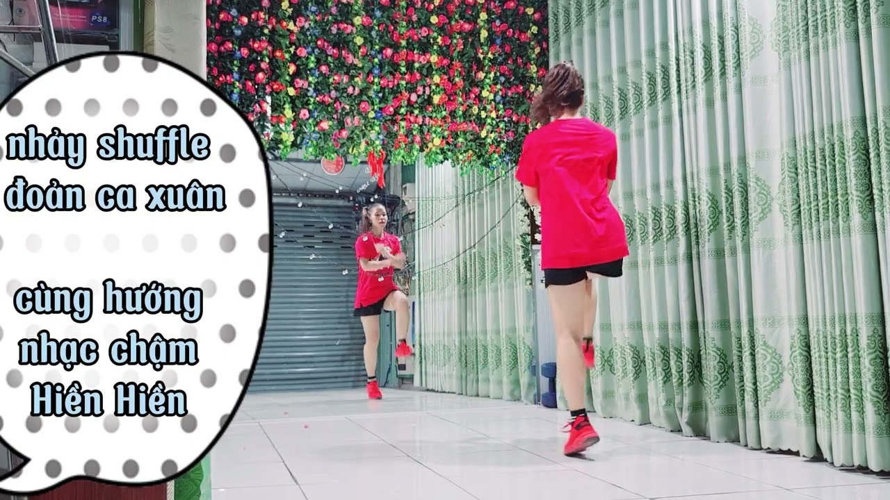 ĐOẢN CA XUÂN cùng hướng nhạc chậm shuffle dance #hienhienaerobic_shuffledance #hienhien #hiềnhiền