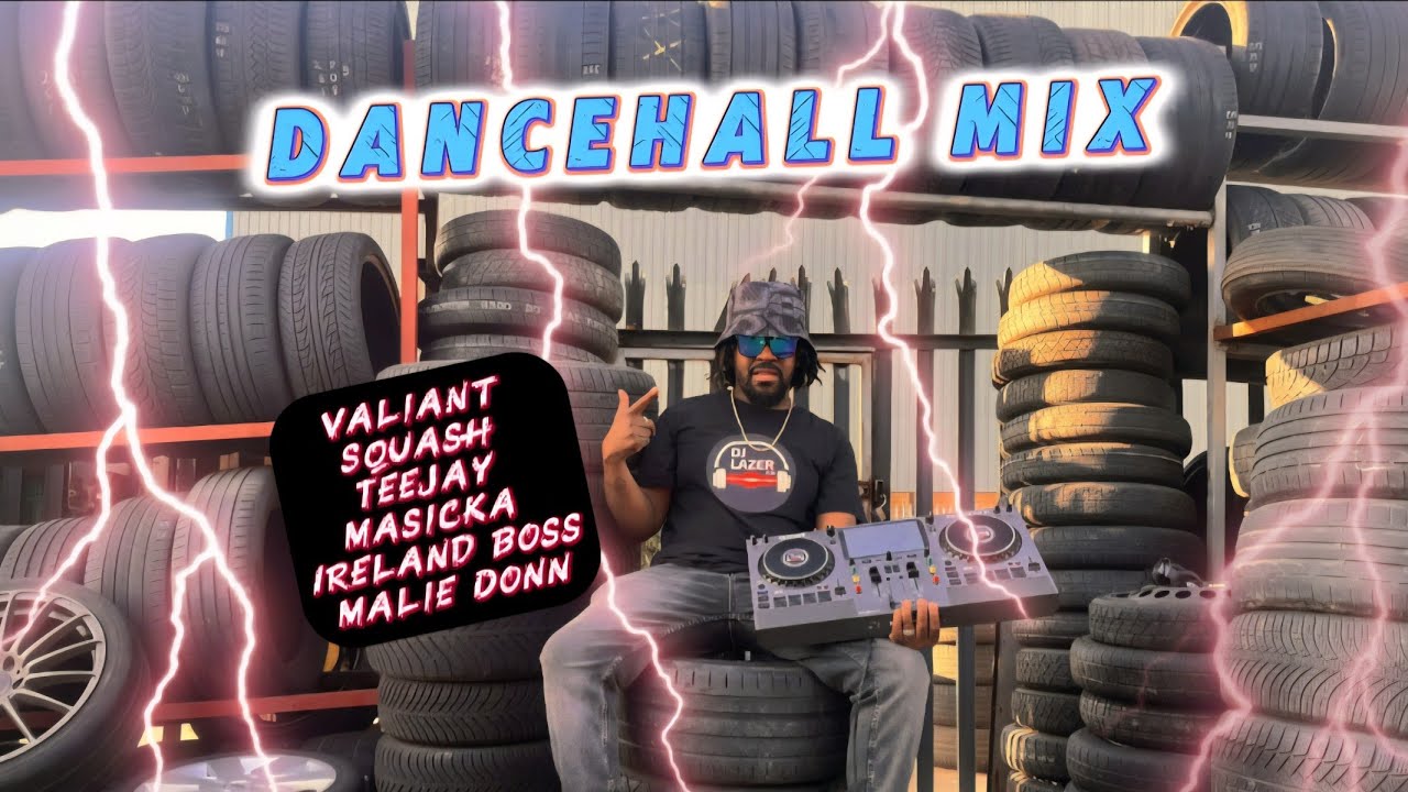 Dancehall DJ Mix. Valliant | Teejay | Squash | Malie Don | Ireland Boss 