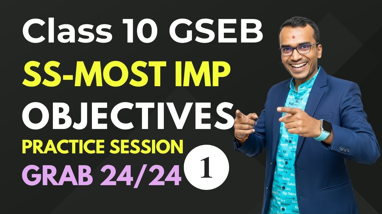 Class10 Social Science GSEB 🔥 Most IMP Objectives Part-1 | Grab 24/24 Marks | Harsh Barasiya