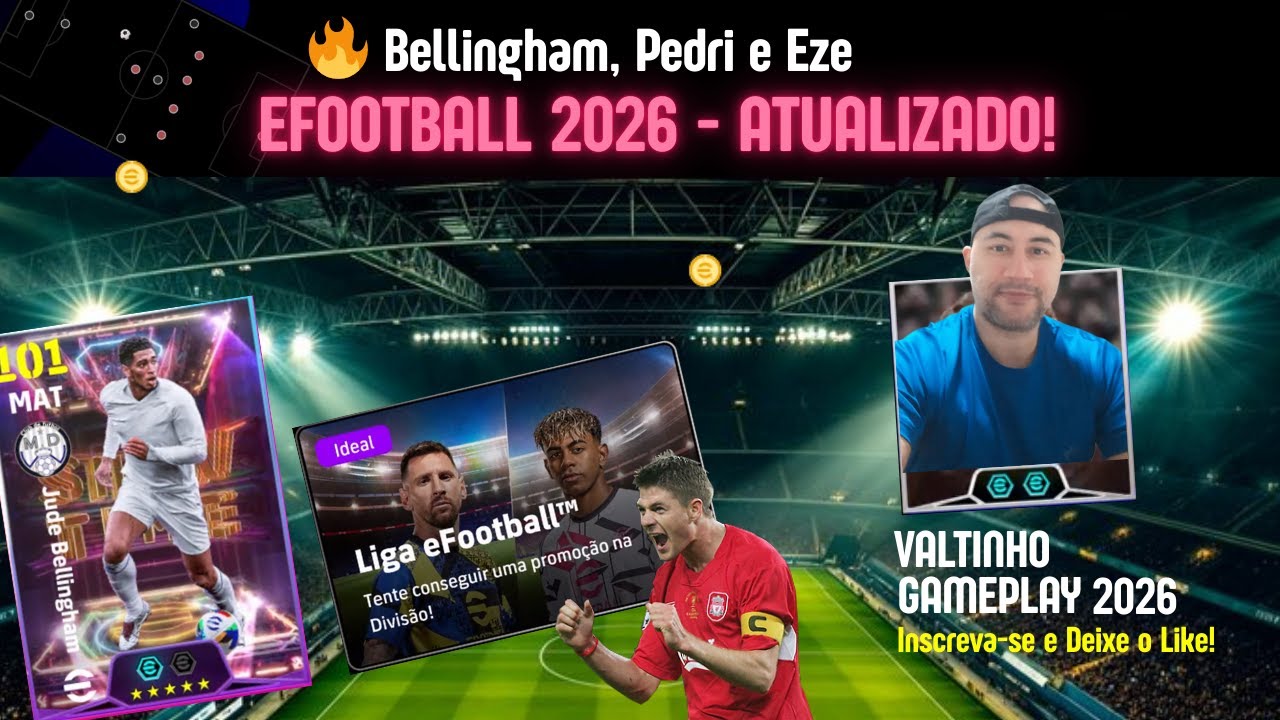 EFOOTBALL 2026 - Atualizado! 🔥 Bellingham, Pedri e Eze