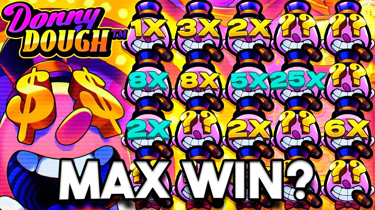 THE PERFECT FULL SCREEN 10,000X MAX WIN ON DONNY DOUGH!