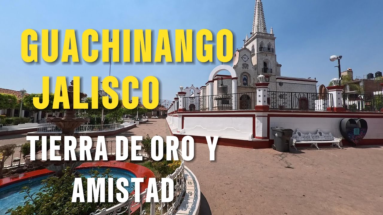 GUACHINANGO  JALISCO