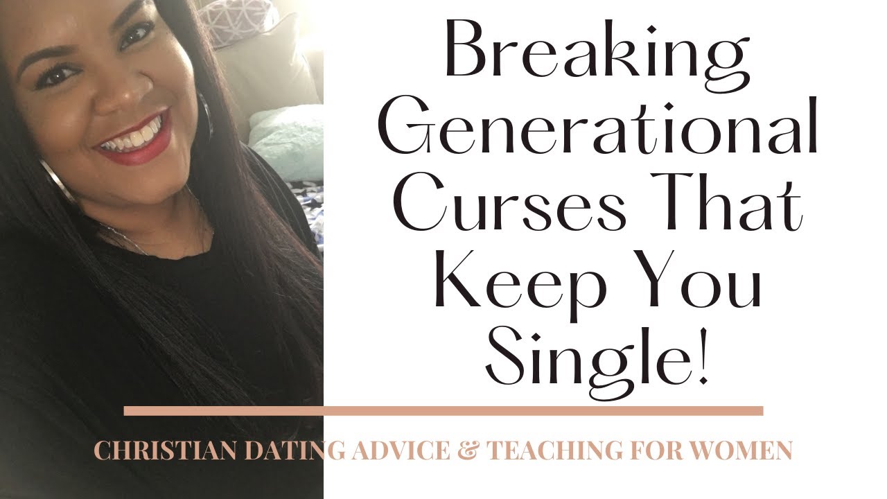 Breaking the Generational Curse That's Keeping You Single!