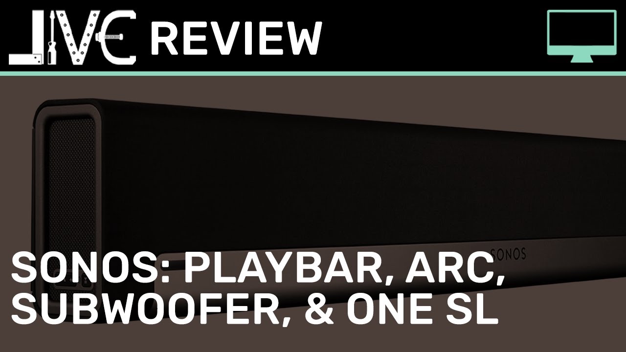Review: A Critical Review of Sonos Playbar, ARC, Subwoofer, and One SL's. Is Sonos Worth the Price?