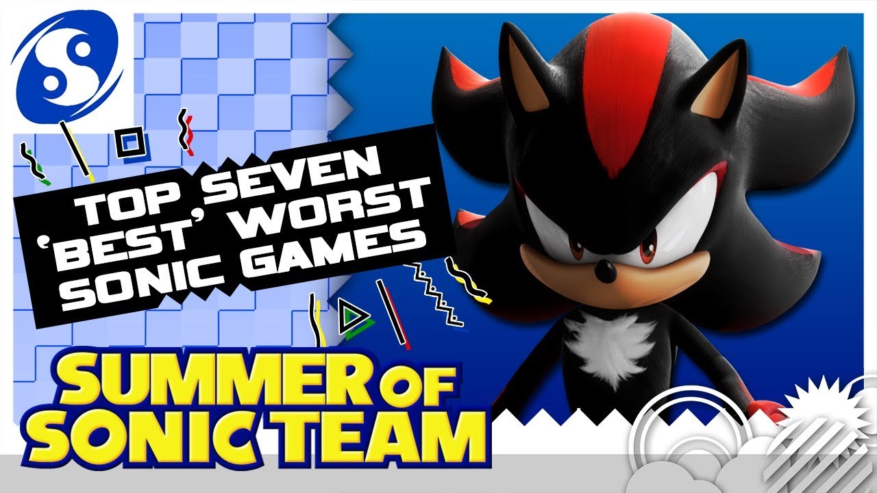 Top 7 Best Worst Sonic Games | SUMMER OF SONIC TEAM