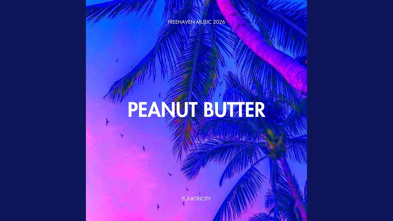Peanut Butter (Radio Mix)