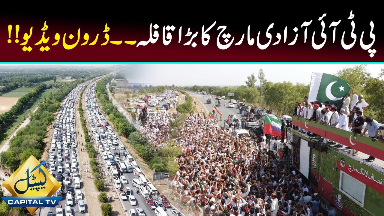 PTI Azaadi Long March | Drone Video | Capital TV
