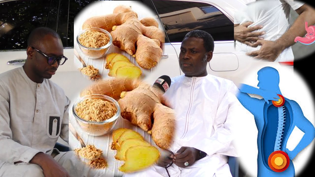 Les bienfaits du Gingembre pour la santé Par Elhadji Malick Gueye (hernie discale, Douleurs estomac)