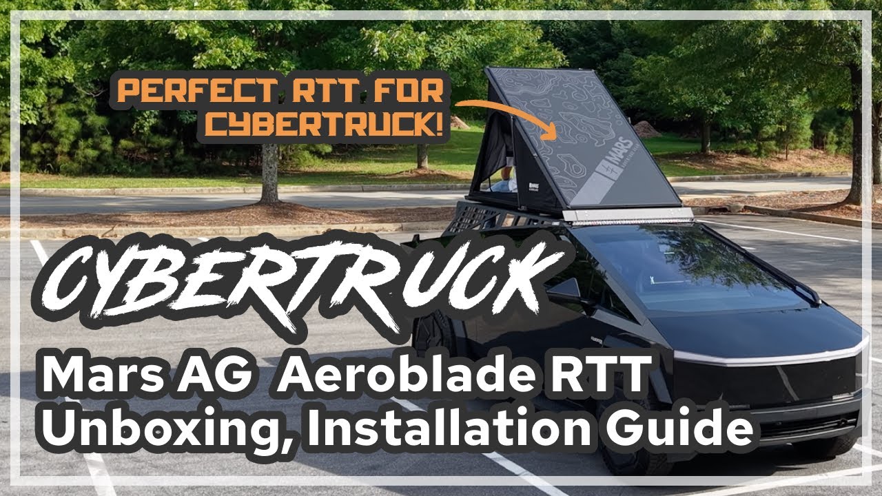 Ultra-Slim Mars Aeroblade RTT on Cybertruck! Unboxing to Installation Guide. My First Impression!