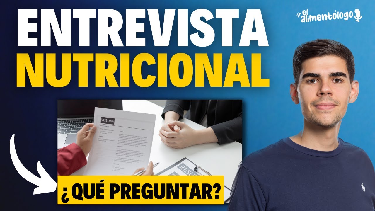 ENTREVISTA NUTRICIONAL: ¿Qué PREGUNTAR? | Cómo realizar Entrevista Dietética
