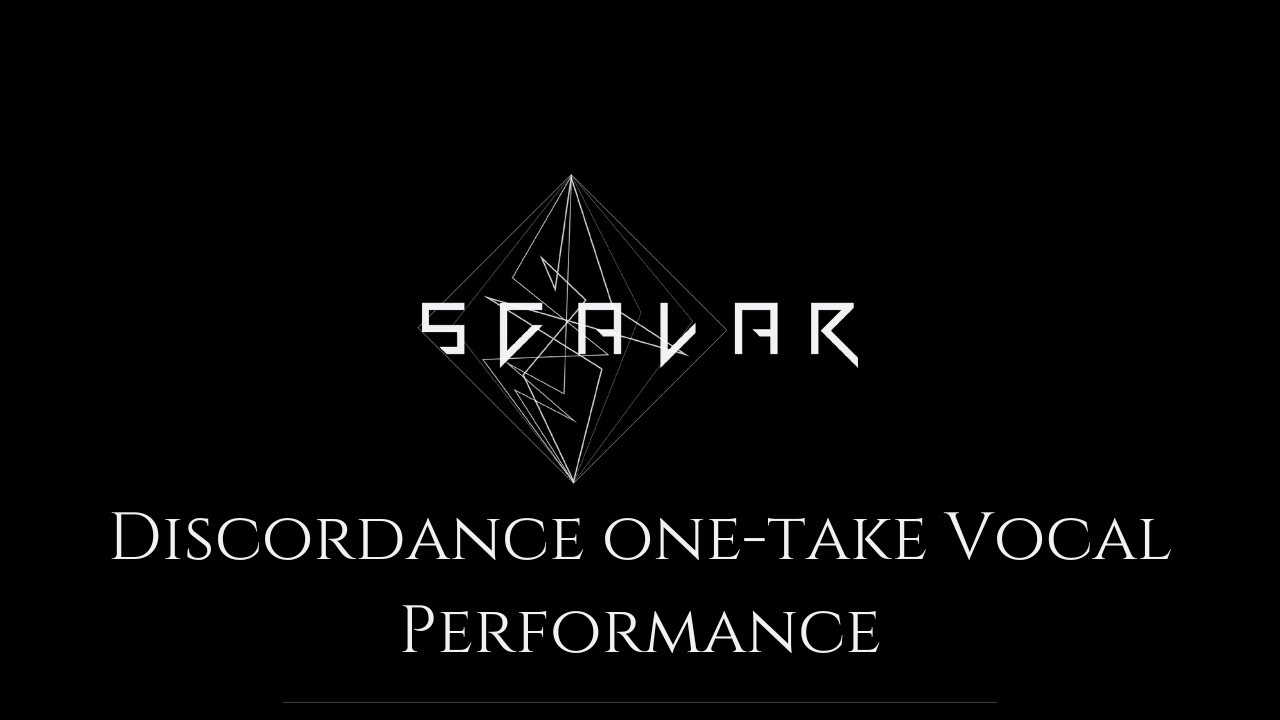 Discordance One Take Vocal Performance | Scalar
