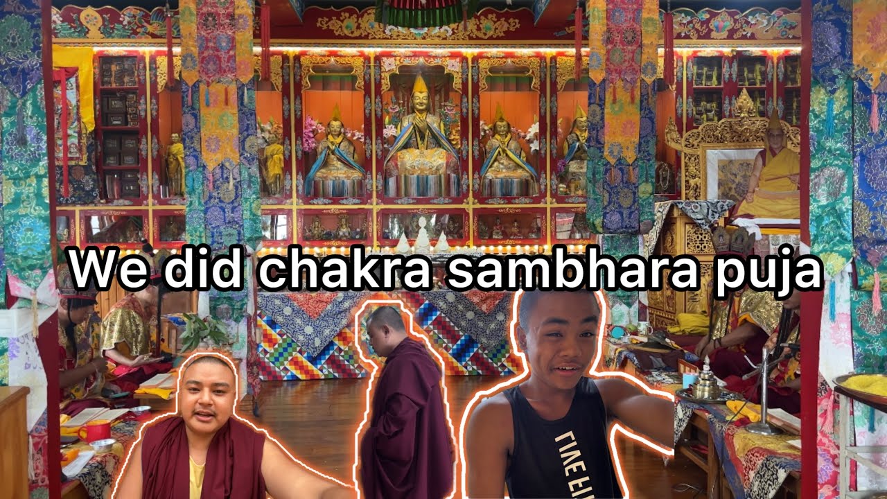 We did  4 days Chakra Sambhara￼ puja @Monks_vlog 
