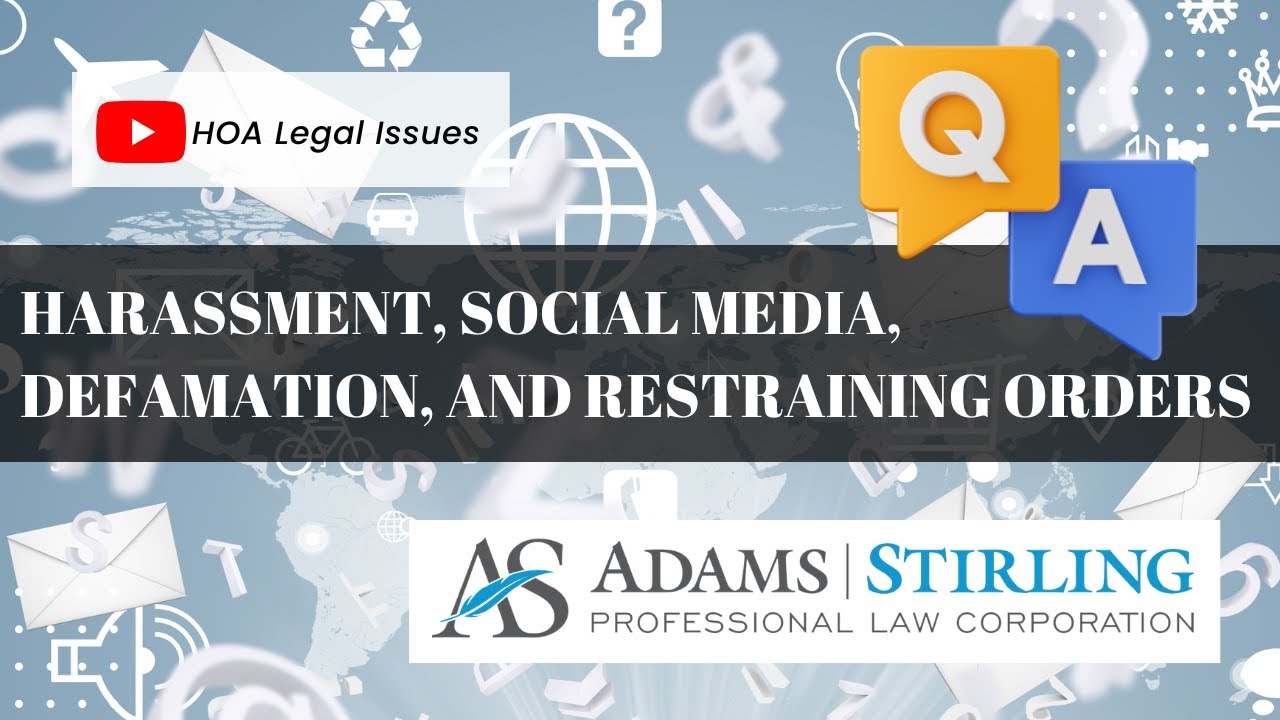 Harassment, Social Media, Defamation, and Restraining Orders - Q&A