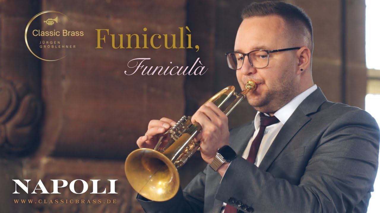 Classic Brass Jürgen Gröblehner - Funiculì, Funiculà 