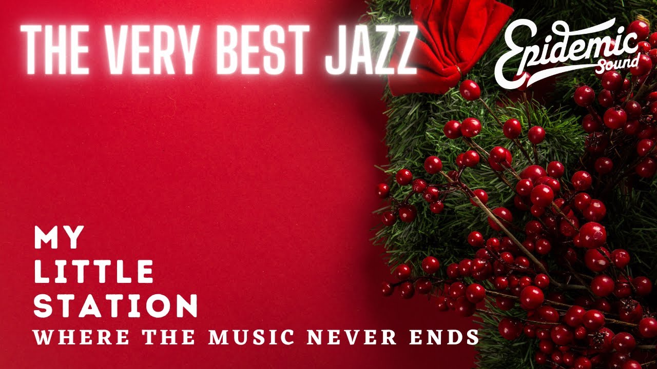 The Very Best Epidemic Sound Jazz 1 | FREE Trial for 30 Days | My Little Station