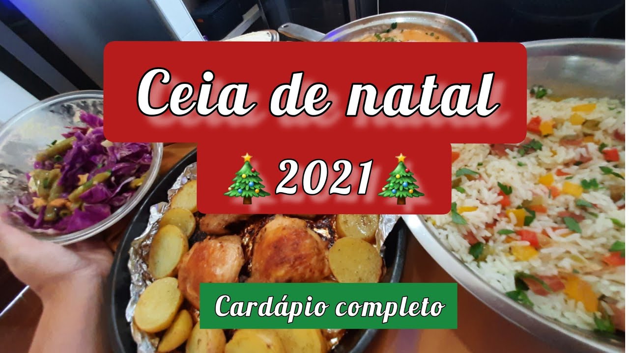 CEIA DE NATAL 2021: CARDÁPIO COMPLETO #natal2021