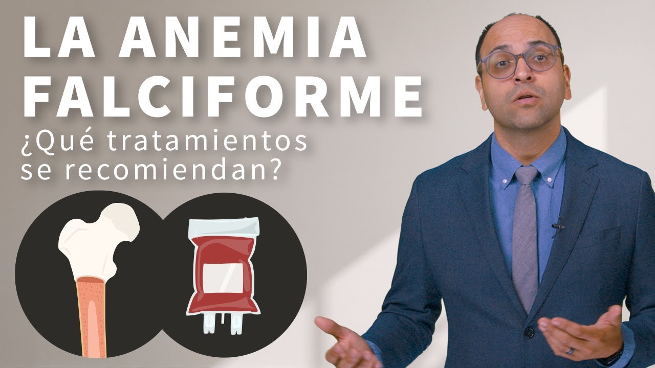 Enfermedad de célula falciforme: ¿Cuál es el tratamiento de la anemia de células falciformes?