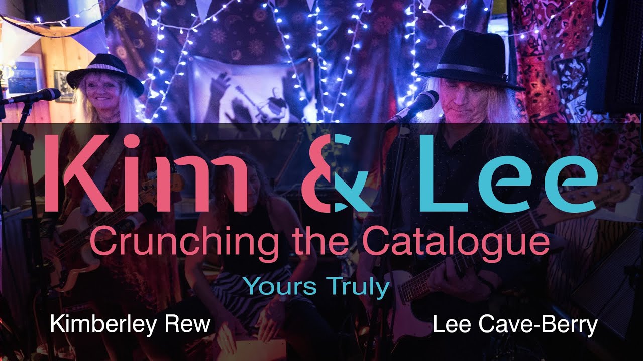 Yours Truly Kimberley Rew and Lee Cave-Berry - Crunching the Catalogue No 9